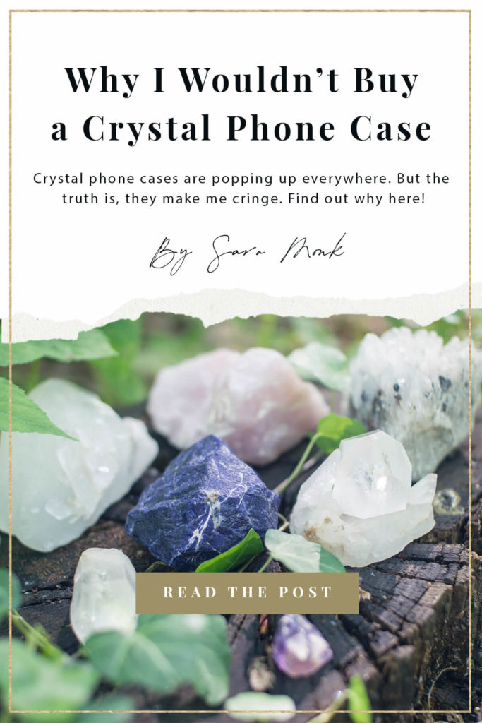 Finding new ways to incorporate crystals into your daily life can be fun. However, not all things created with crystals are beneficial for you and can even be detrimental to your health. Learn why I wouldn't buy a crystal phone case inside this post. #crystals #crystalsandstones #stonesandcrystals #crystalphonecase #crystalhealing #crystalaccessories #consciousliving #livingwithintention #spirituallife #gemstones