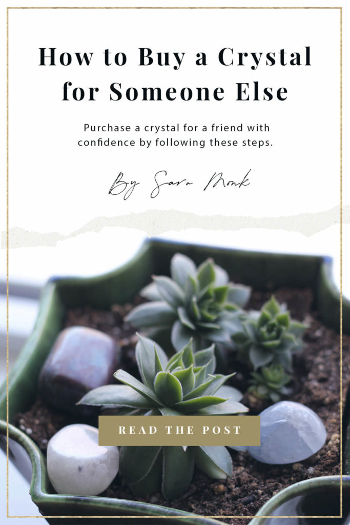 Are you looking to purchase a crystal for someone else, but you don't know how to ensure that the crystal you choose is right for them? Learn how to intuitively buy a crystal for someone else inside of this post. #crystals #crystalsandstones #crystalshops #buycrystals #crystalsfor #consciousliving #intentionalliving #intuition #spirituality #spiritualawakening #stonesandcrystals